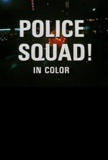 Police Squad!